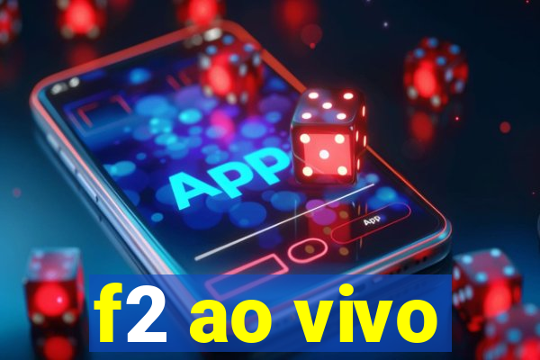 f2 ao vivo